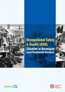 STUDY REPORT ON OCCUPATIONAL SAFETY AND HEALTH (OSH) SITUATION IN KERANIGANJ LOCAL READYMADE GARMENTS