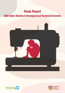 Study Report on Child Labour Situation in Keraniganj Local Readymade Garments